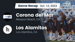 Recap: Corona del Mar  vs. Los Alamitos  2023