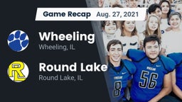 Recap: Wheeling  vs. Round Lake  2021