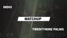Matchup: Indio  vs. Twentynine Palms  2016
