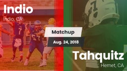 Matchup: Indio  vs. Tahquitz  2018