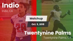 Matchup: Indio  vs. Twentynine Palms  2018