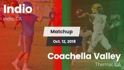 Matchup: Indio  vs. Coachella Valley  2018
