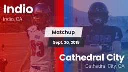 Matchup: Indio  vs. Cathedral City  2019