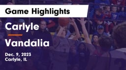 Carlyle  vs Vandalia  Game Highlights - Dec. 9, 2023