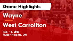 Wayne  vs West Carrollton  Game Highlights - Feb. 11, 2023