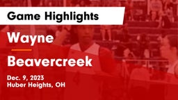 Wayne  vs Beavercreek  Game Highlights - Dec. 9, 2023