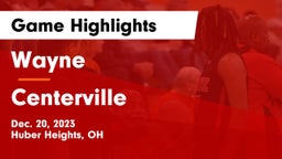 Wayne  vs Centerville Game Highlights - Dec. 20, 2023