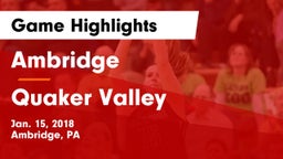 Ambridge  vs Quaker Valley  Game Highlights - Jan. 15, 2018