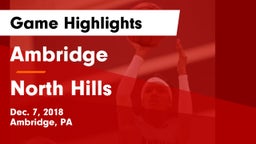 Ambridge  vs North Hills  Game Highlights - Dec. 7, 2018