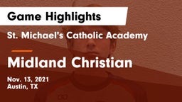 St. Michael's Catholic Academy vs Midland Christian  Game Highlights - Nov. 13, 2021