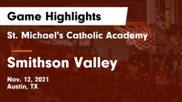 St. Michael's Catholic Academy vs Smithson Valley  Game Highlights - Nov. 12, 2021