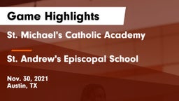 St. Michael's Catholic Academy vs St. Andrew's Episcopal School Game Highlights - Nov. 30, 2021