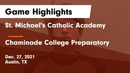 St. Michael's Catholic Academy vs Chaminade College Preparatory Game Highlights - Dec. 27, 2021