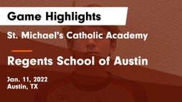 St. Michael's Catholic Academy vs Regents School of Austin Game Highlights - Jan. 11, 2022