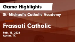 St. Michael's Catholic Academy vs Frassati Catholic  Game Highlights - Feb. 18, 2022