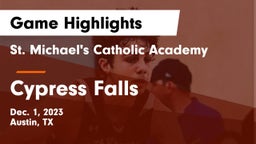 St. Michael's Catholic Academy vs Cypress Falls  Game Highlights - Dec. 1, 2023