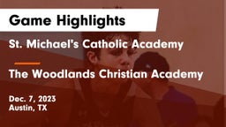 St. Michael's Catholic Academy vs The Woodlands Christian Academy Game Highlights - Dec. 7, 2023