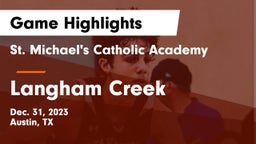 St. Michael's Catholic Academy vs Langham Creek  Game Highlights - Dec. 31, 2023