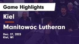 Kiel  vs Manitowoc Lutheran  Game Highlights - Dec. 27, 2023