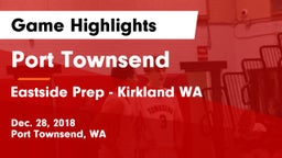 Port Townsend  vs Eastside Prep - Kirkland WA Game Highlights - Dec. 28, 2018