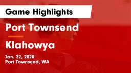 Port Townsend  vs Klahowya  Game Highlights - Jan. 22, 2020