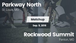 Matchup: Parkway North High vs. Rockwood Summit  2016