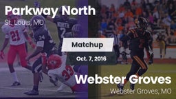 Matchup: Parkway North High vs. Webster Groves  2016