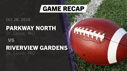 Recap: Parkway North  vs. Riverview Gardens  2016