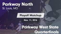 Matchup: Parkway North High vs. Parkway West State Quarterfinals 2016