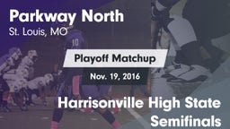 Matchup: Parkway North High vs. Harrisonville High State Semifinals 2016