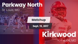 Matchup: Parkway North High vs. Kirkwood  2017