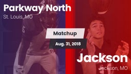 Matchup: Parkway North High vs. Jackson  2018