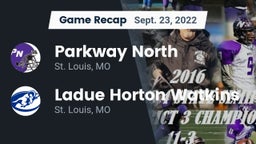 Recap: Parkway North  vs. Ladue Horton Watkins  2022