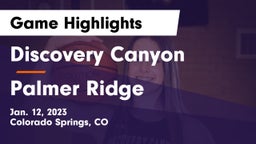 Discovery Canyon  vs Palmer Ridge  Game Highlights - Jan. 12, 2023