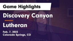 Discovery Canyon  vs Lutheran  Game Highlights - Feb. 7, 2023