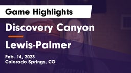 Discovery Canyon  vs Lewis-Palmer  Game Highlights - Feb. 14, 2023