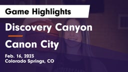 Discovery Canyon  vs Canon City  Game Highlights - Feb. 16, 2023