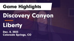 Discovery Canyon  vs Liberty  Game Highlights - Dec. 8, 2023