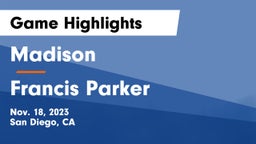 Madison  vs Francis Parker  Game Highlights - Nov. 18, 2023