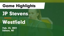JP Stevens  vs Westfield  Game Highlights - Feb. 23, 2021