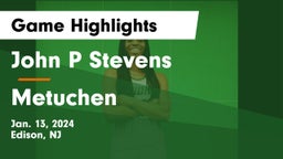 John P Stevens  vs Metuchen  Game Highlights - Jan. 13, 2024
