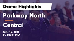 Parkway North  vs Central  Game Highlights - Jan. 16, 2021