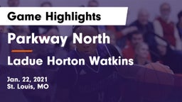 Parkway North  vs Ladue Horton Watkins  Game Highlights - Jan. 22, 2021