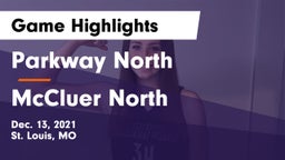 Parkway North  vs McCluer North  Game Highlights - Dec. 13, 2021