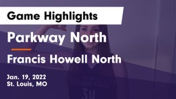 Parkway North  vs Francis Howell North  Game Highlights - Jan. 19, 2022