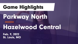 Parkway North  vs Hazelwood Central  Game Highlights - Feb. 9, 2022