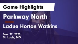 Parkway North  vs Ladue Horton Watkins  Game Highlights - Jan. 27, 2023
