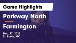 Parkway North  vs Farmington  Game Highlights - Dec. 27, 2023