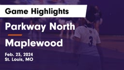 Parkway North  vs Maplewood Game Highlights - Feb. 23, 2024