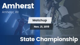 Matchup: Amherst  vs. State Championship 2019